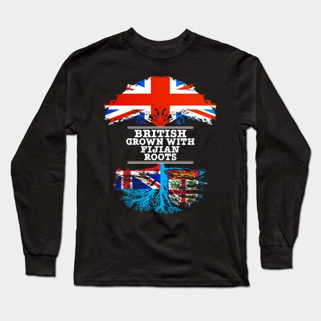 British Grown With Fijian Roots - Gift for Fijian With Roots From Fiji Long Sleeve T-Shirt by Country Flags